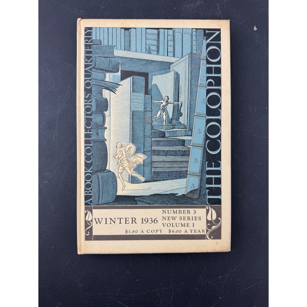 The Colophon A Book Collectors Quarterly Winter 1936  Volume 1 Number 3